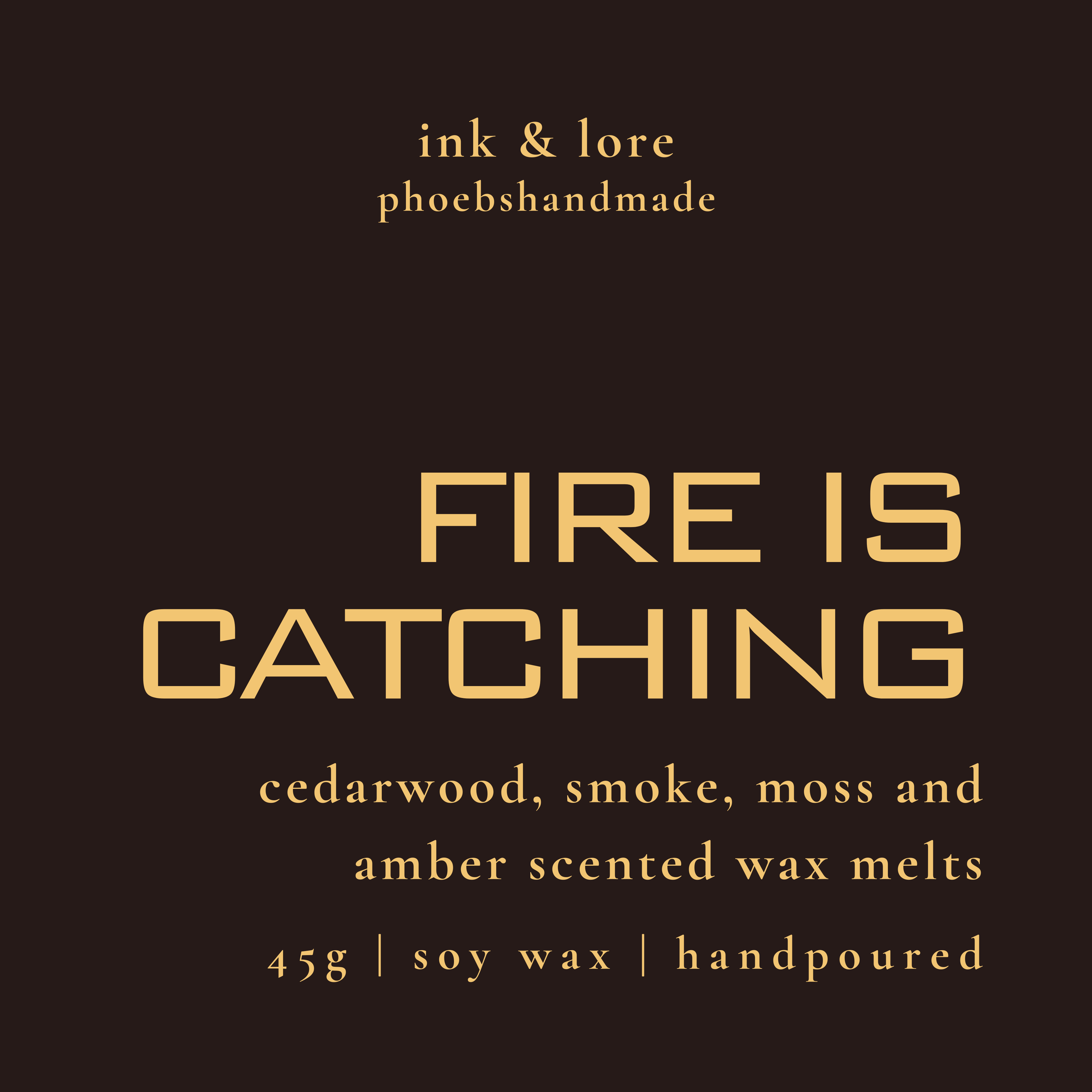 Fire is Catching Wax Melts